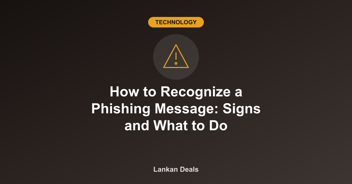 Technology guide cover: How to Recognize a Phishing Message: Signs and What to Do