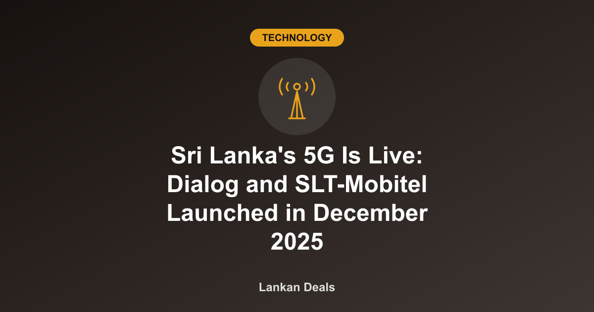 Technology guide cover: Sri Lanka's 5G Is Live: Dialog and SLT-Mobitel Launched in December 2025