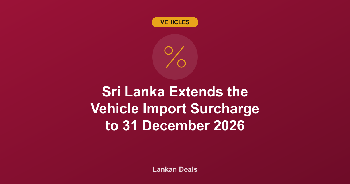 Vehicles guide cover: Sri Lanka Extends the Vehicle Import Surcharge to 31 December 2026